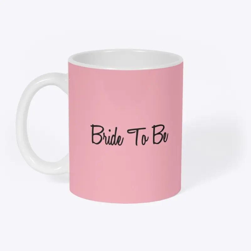 Bride To Be mug (pink)